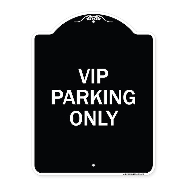 Signmission Reserved Parking VIP Parking Only Heavy-Gauge Aluminum Architectural Sign, 24" x 18", BW-1824-23026 A-DES-BW-1824-23026 - main